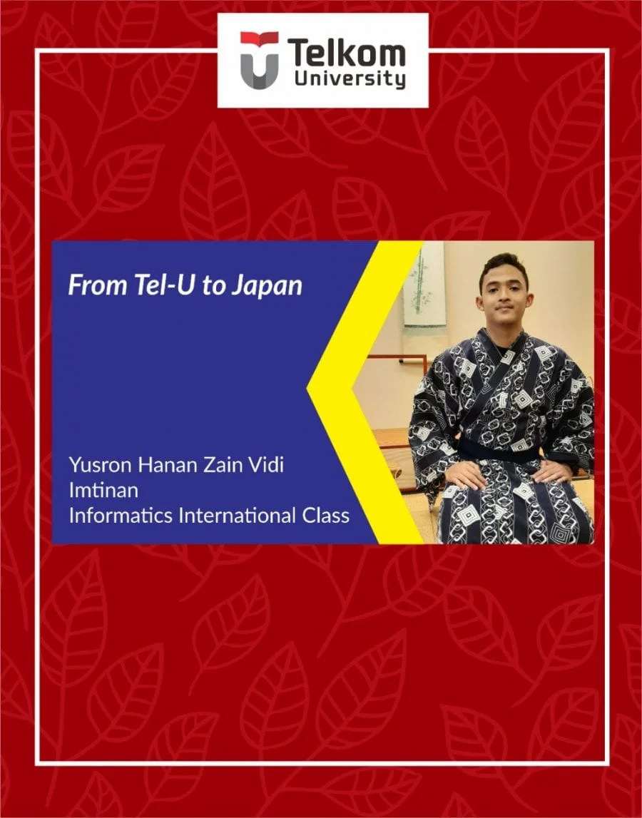From Tel-U to Japan From Tel-U to Japan