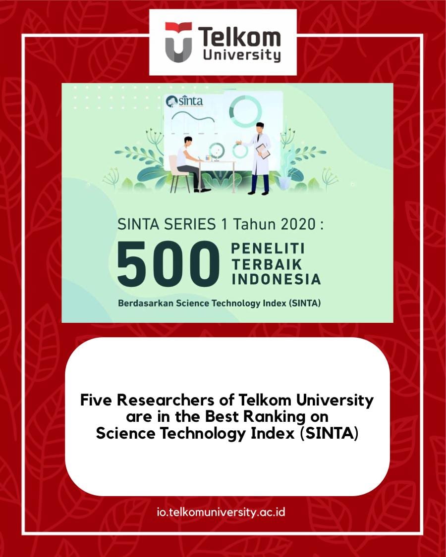 Five Researchers of Telkom University are Named 500 Best Researchers in Indonesia Five Researchers of Telkom University are Named 500 Best Researchers in Indonesia