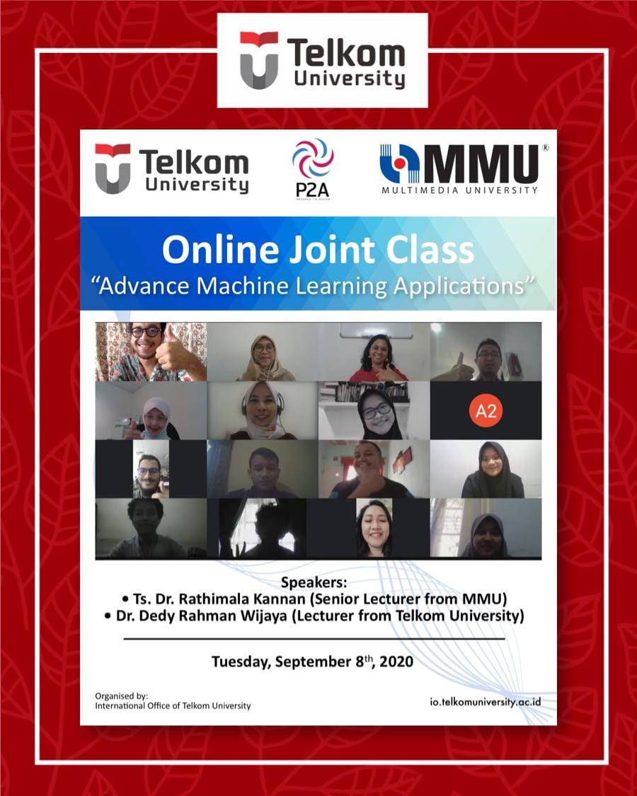 Advanced Machine Learning Applications, the 12th Online Joint Class Tel-U & MMU Advanced Machine Learning Applications, the 12th Online Joint Class Tel-U & MMU
