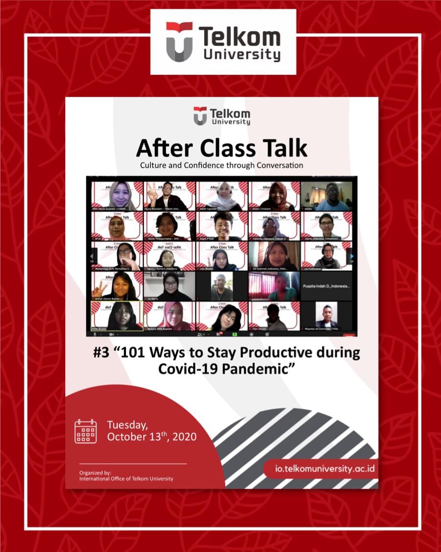 Stay Productive During Pandemic Time, After Class Talk #3 Stay Productive During Pandemic Time, After Class Talk #3