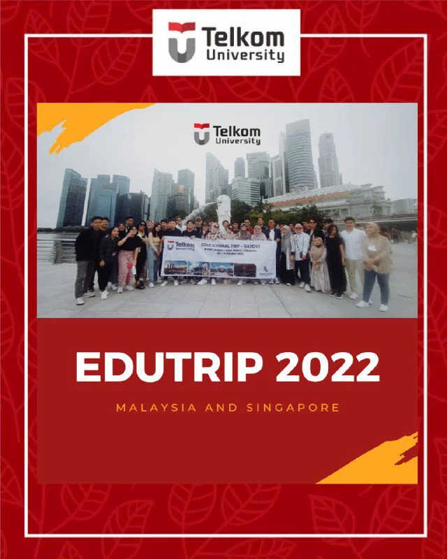 EDUTRIP 2022: Let’s Go to Malaysia-Singapore! EDUTRIP 2022: Let’s Go to Malaysia-Singapore!