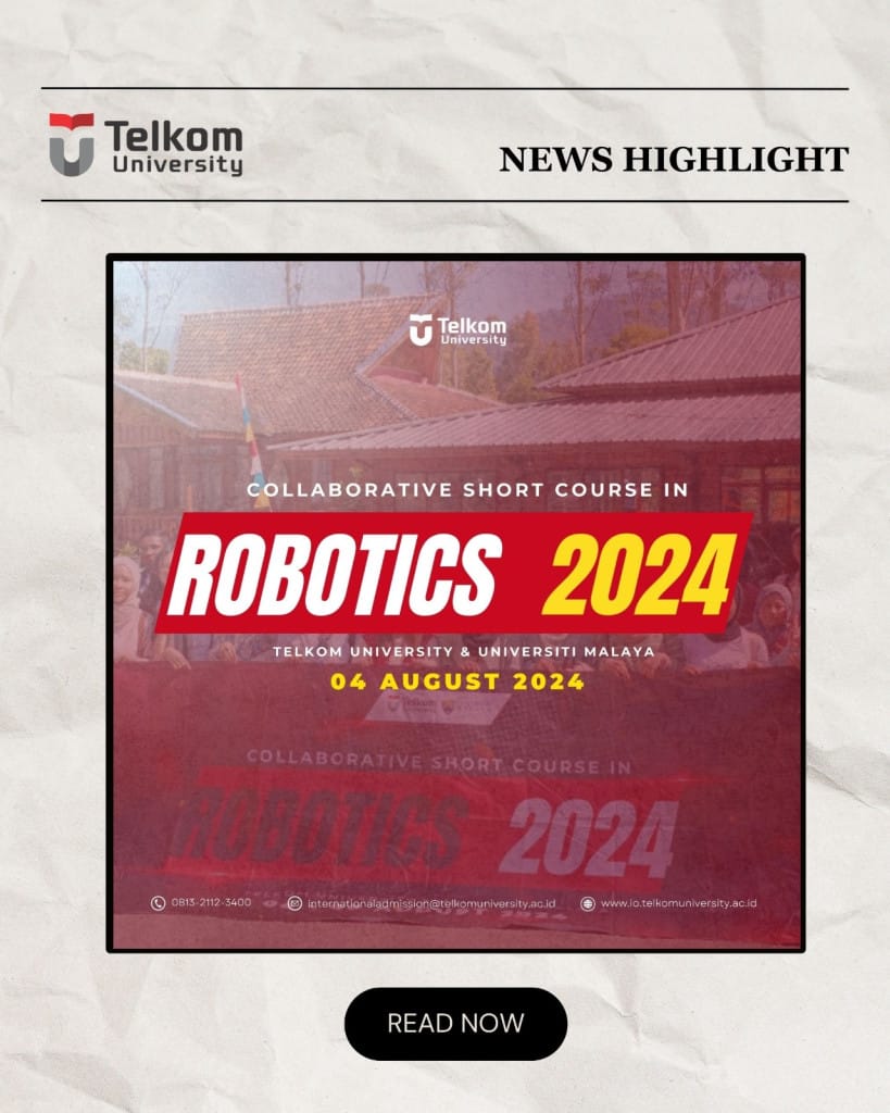 Collaborative Tel-U x UM Short Course in Robotics 2024 Collaborative Tel-U x UM Short Course in Robotics 2024