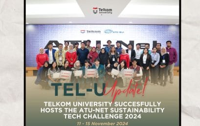 Telkom University Hosts the ATU-Net Sustainability Tech Challenge 2024: Empowering Innovation for a Greener Future
