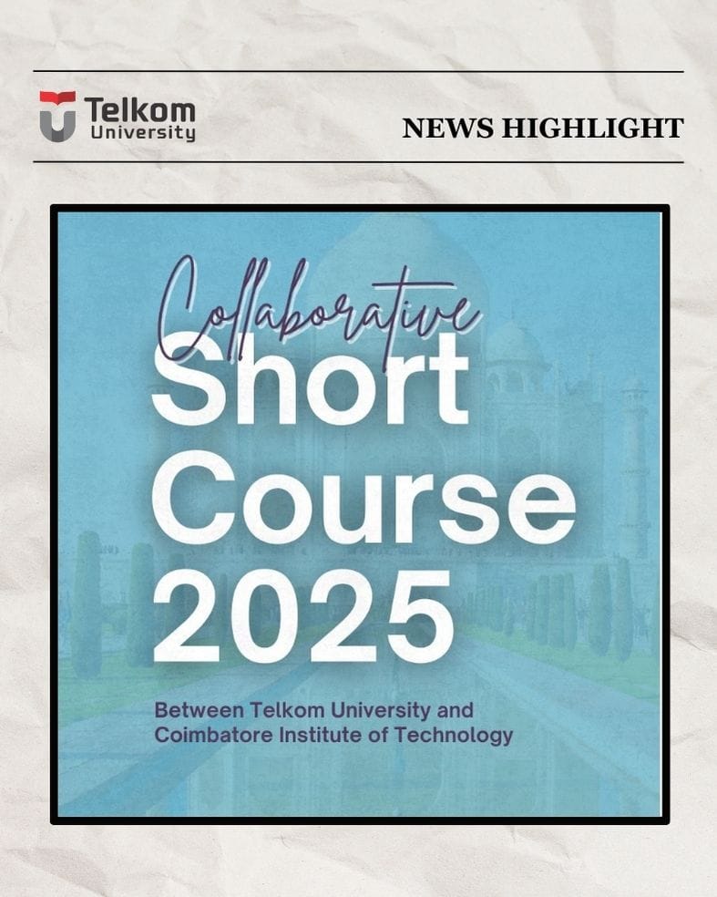 Fostering Global Connections: Collaborative Short Course Coimbatore at Telkom University Fostering Global Connections: Collaborative Short Course Coimbatore at Telkom University