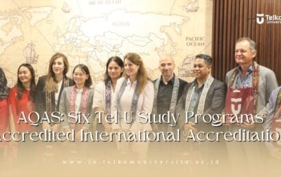 AQAS: Six Tel-U Study Programs Accredited International Accreditation