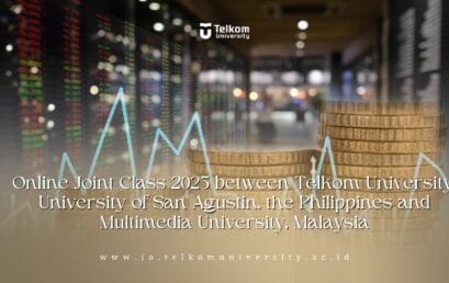 Telkom University Online Joint Class: A Collaborative Program with University of San Agustin, the Philippines and Multimedia University, Malaysia in 2025 for Telkom University Online Joint Class
