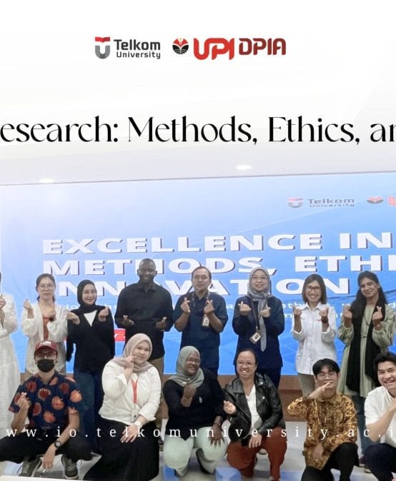 Excellence in Research: Methods, Ethics, and Innovation – A Collaboration between TelU and UPI